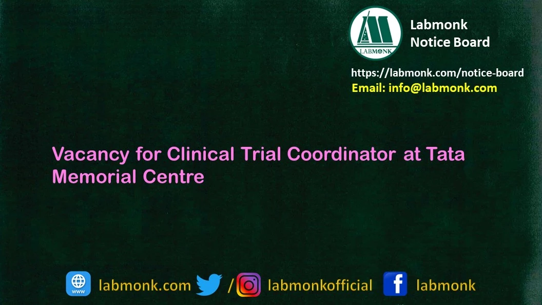 Vacancy for Clinical Trial Coordinator at Tata Memorial Centre