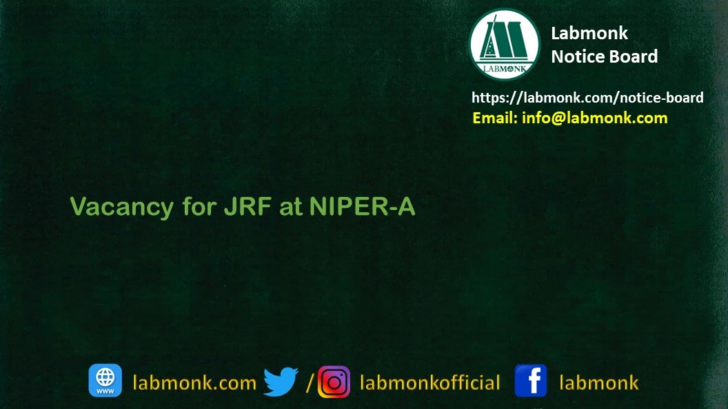Vacancy for JRF at NIPER-A