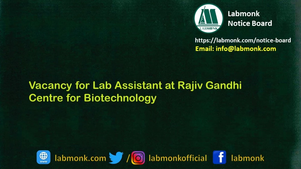 Vacancy for Lab Assistant at Rajiv Gandhi Centre for Biotechnology