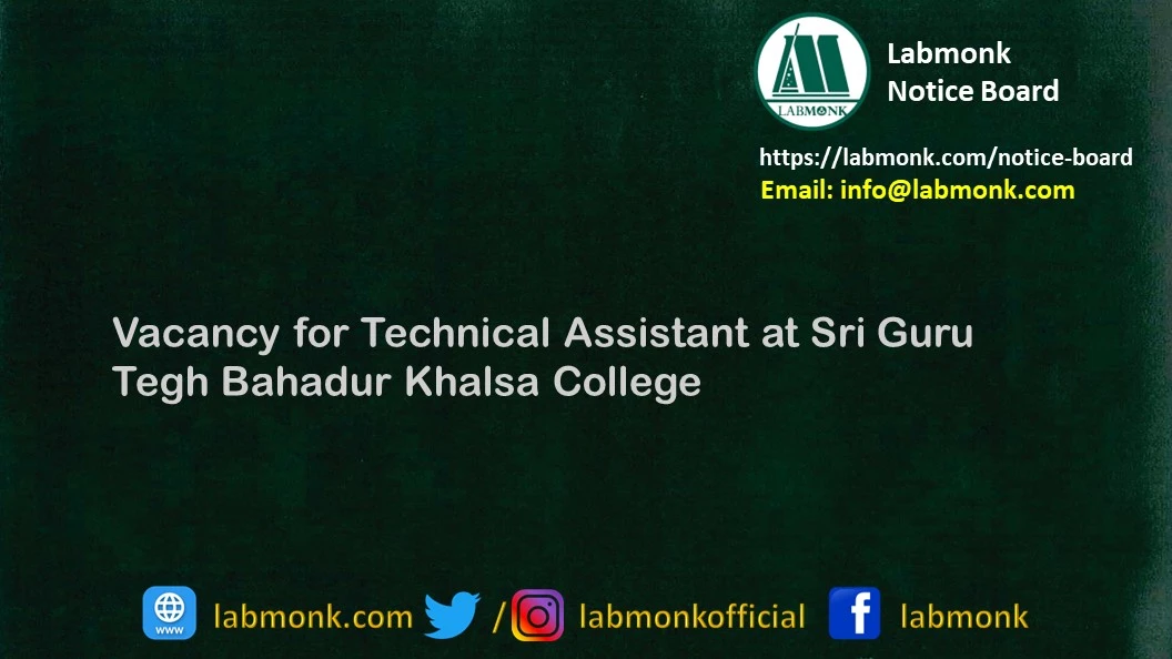 Vacancy for Technical Assistant at Sri Guru Tegh Bahadur Khalsa College