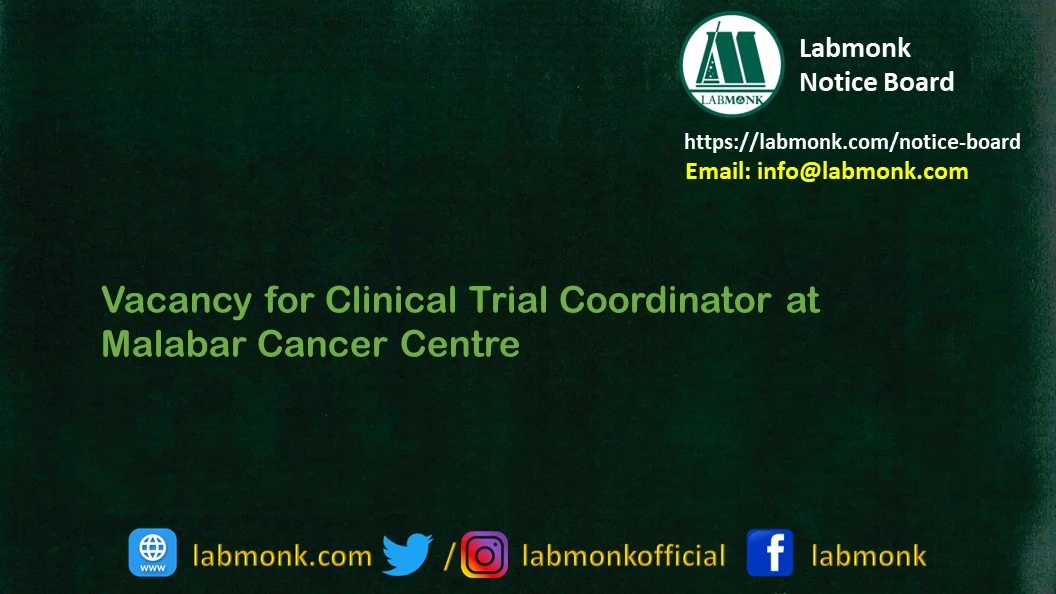 Vacancy for Clinical Trial Coordinator at Malabar Cancer Centre