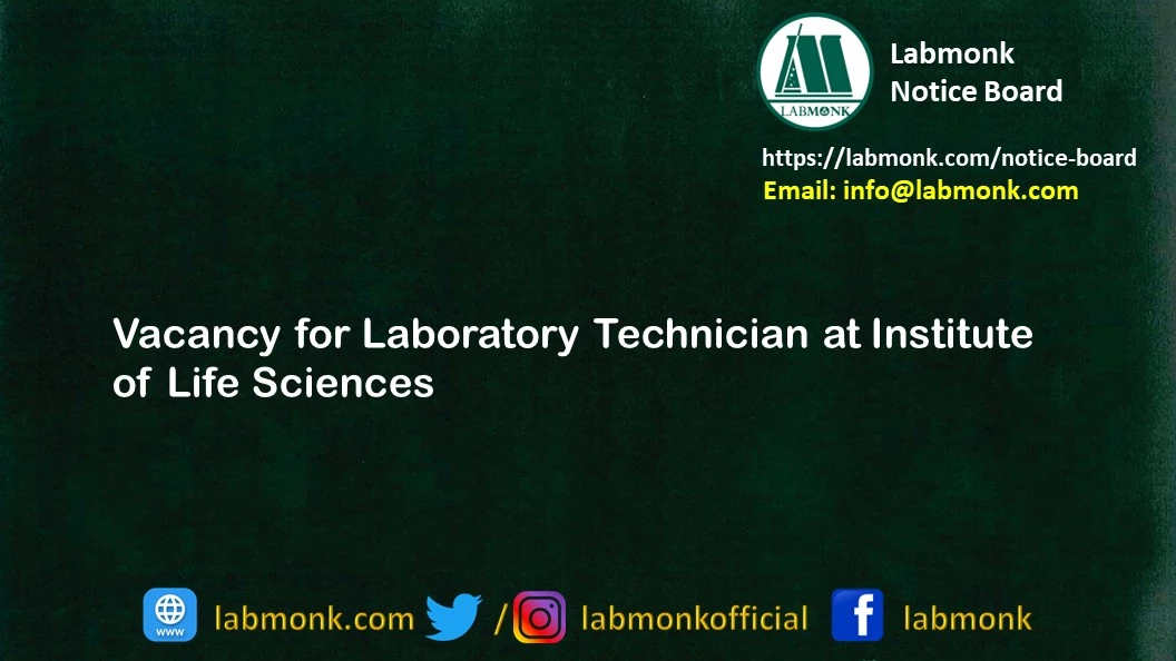 Vacancy for Laboratory Technician at Institute of Life Sciences