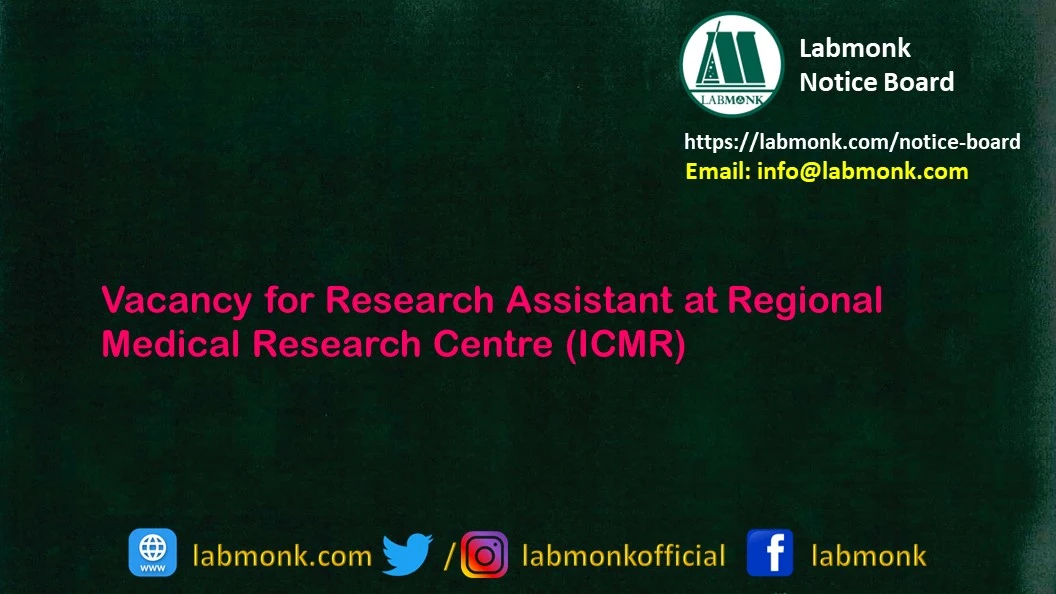 Vacancy for Research Assistant at Regional Medical Research Centre (ICMR)