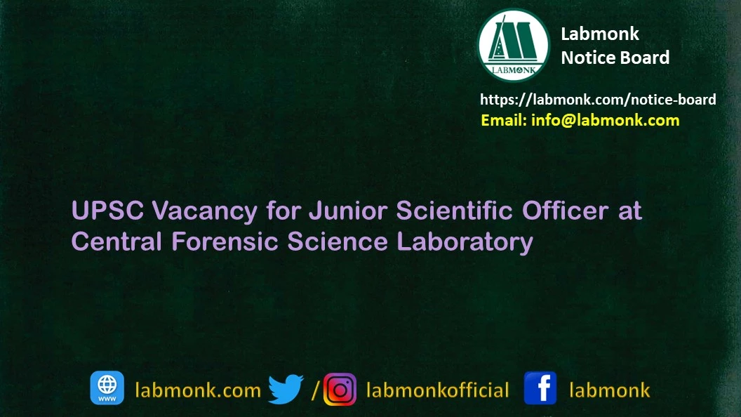 UPSC Vacancy for Junior Scientific Officer at Central Forensic Science Laboratory