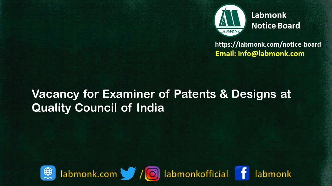 Vacancy for Examiner of Patents & Designs at Quality Council of India 2023