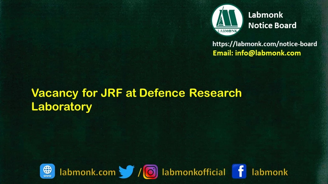 Vacancy for JRF at Defence Research Laboratory 2023