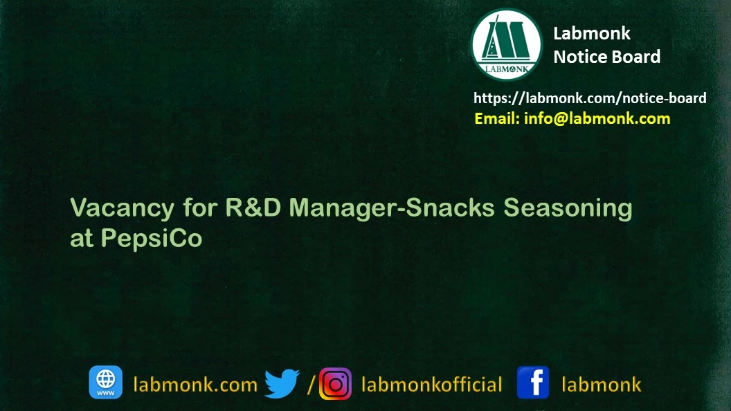 Vacancy for R&D Manager-Snacks Seasoning at PepsiCo