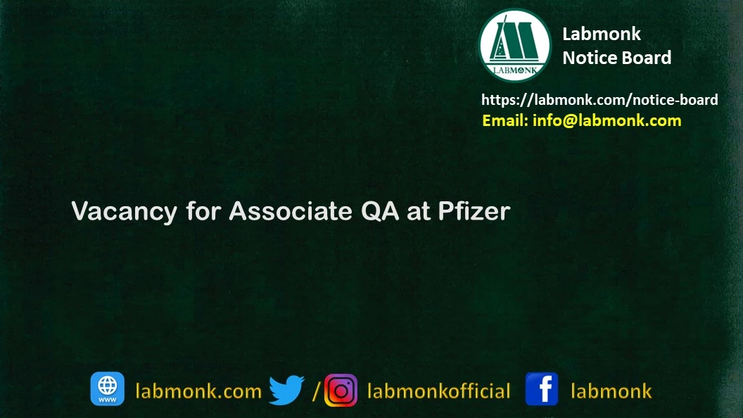 Vacancy for Associate QA at Pfizer 2023