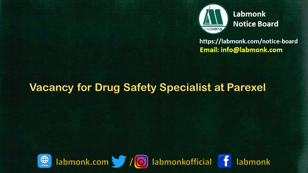 Vacancy for Drug Safety Specialist at Parexel