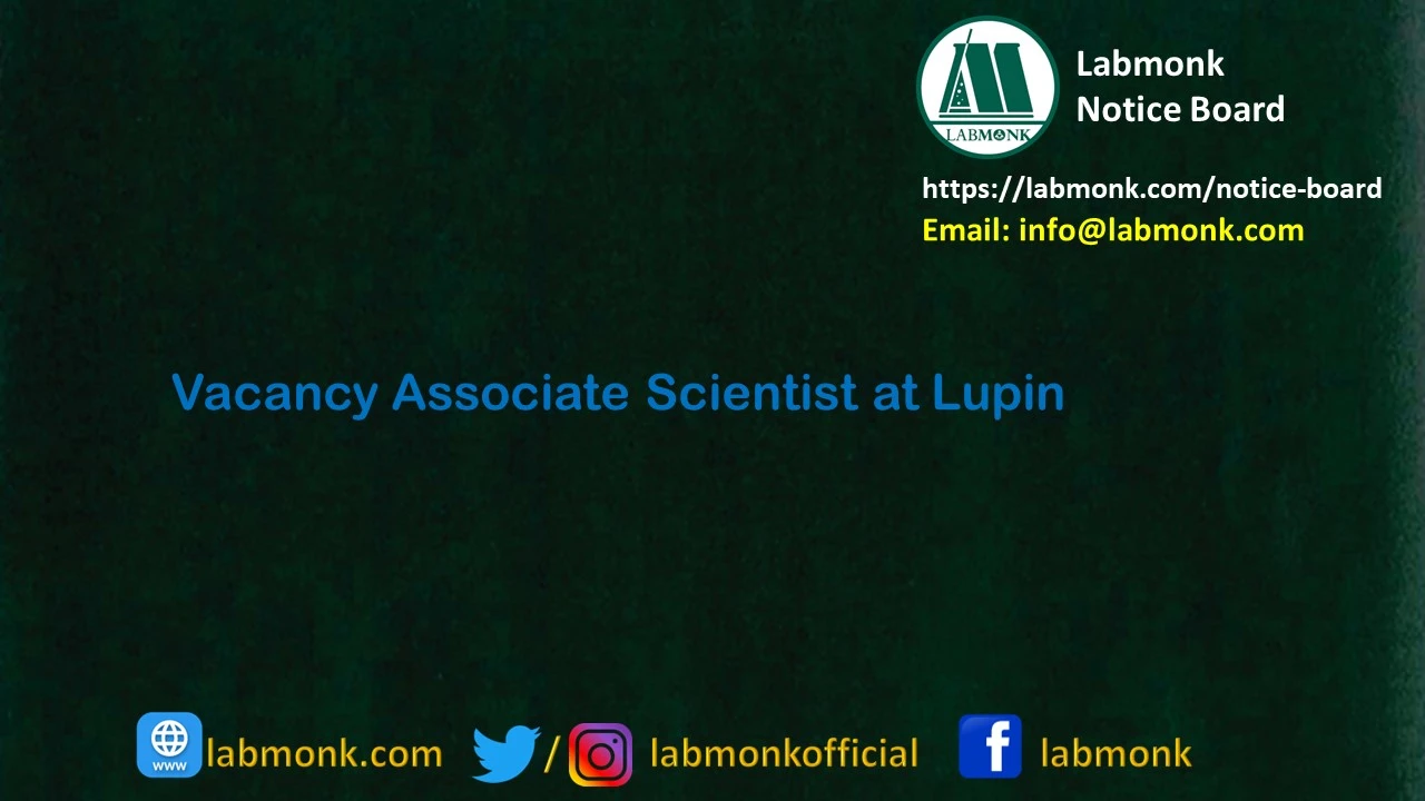 Vacancy Associate Scientist at Lupin