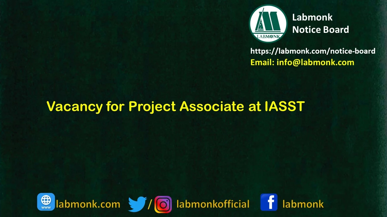 Vacancy for Project Associate at IASST