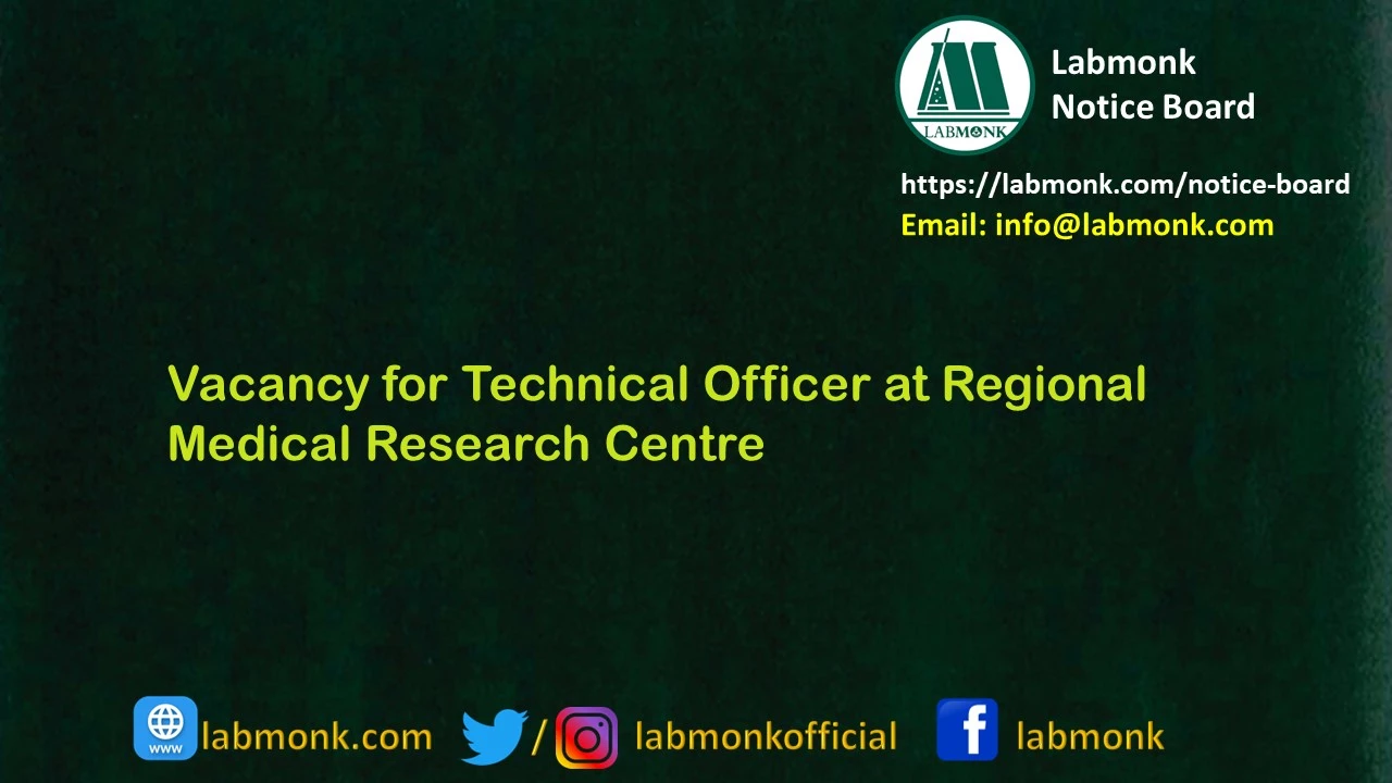 Vacancy for Technical Officer at Regional Medical Research Centre