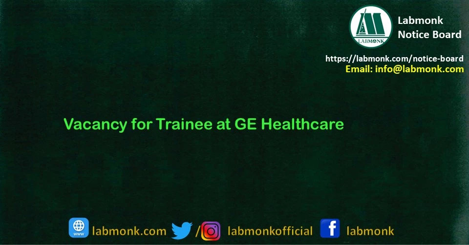 Vacancy for Trainee at GE Healthcare