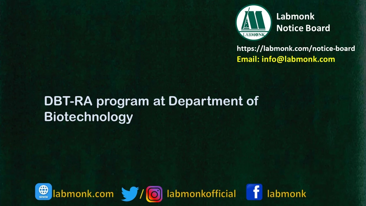 DBT-RA program at Department of Biotechnology