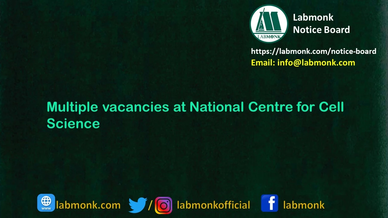 Multiple vacancies at National Centre for Cell Science