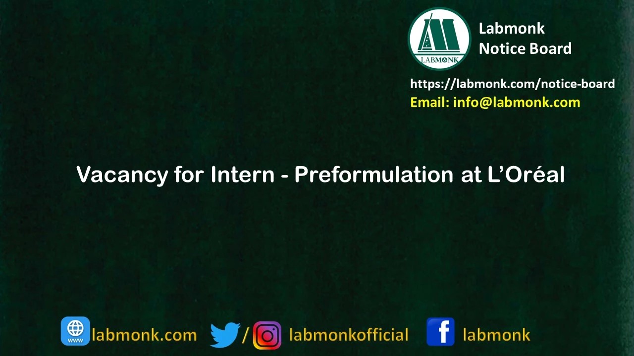 Vacancy for Intern - Preformulation at L’Oréal 2023
