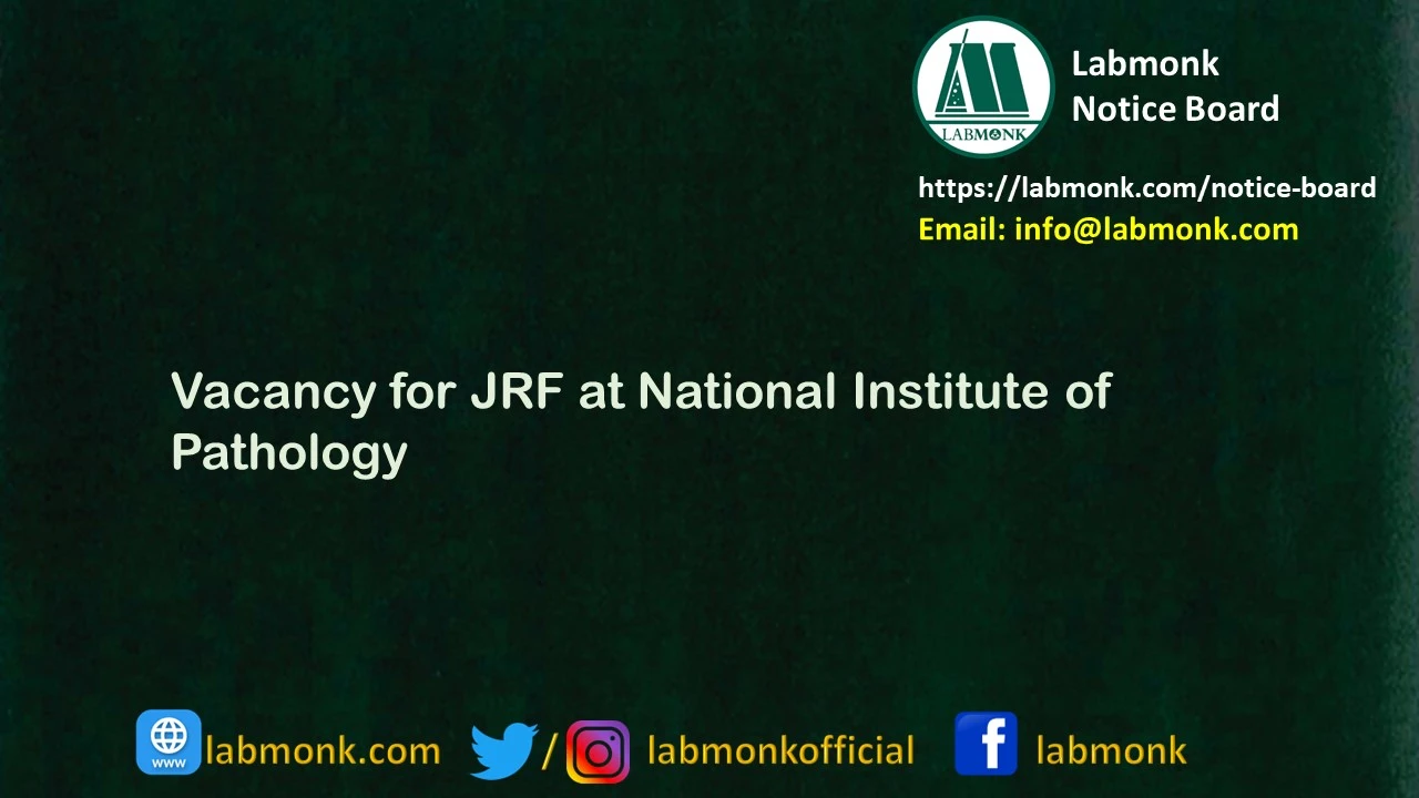 Vacancy for JRF at National Institute of Pathology