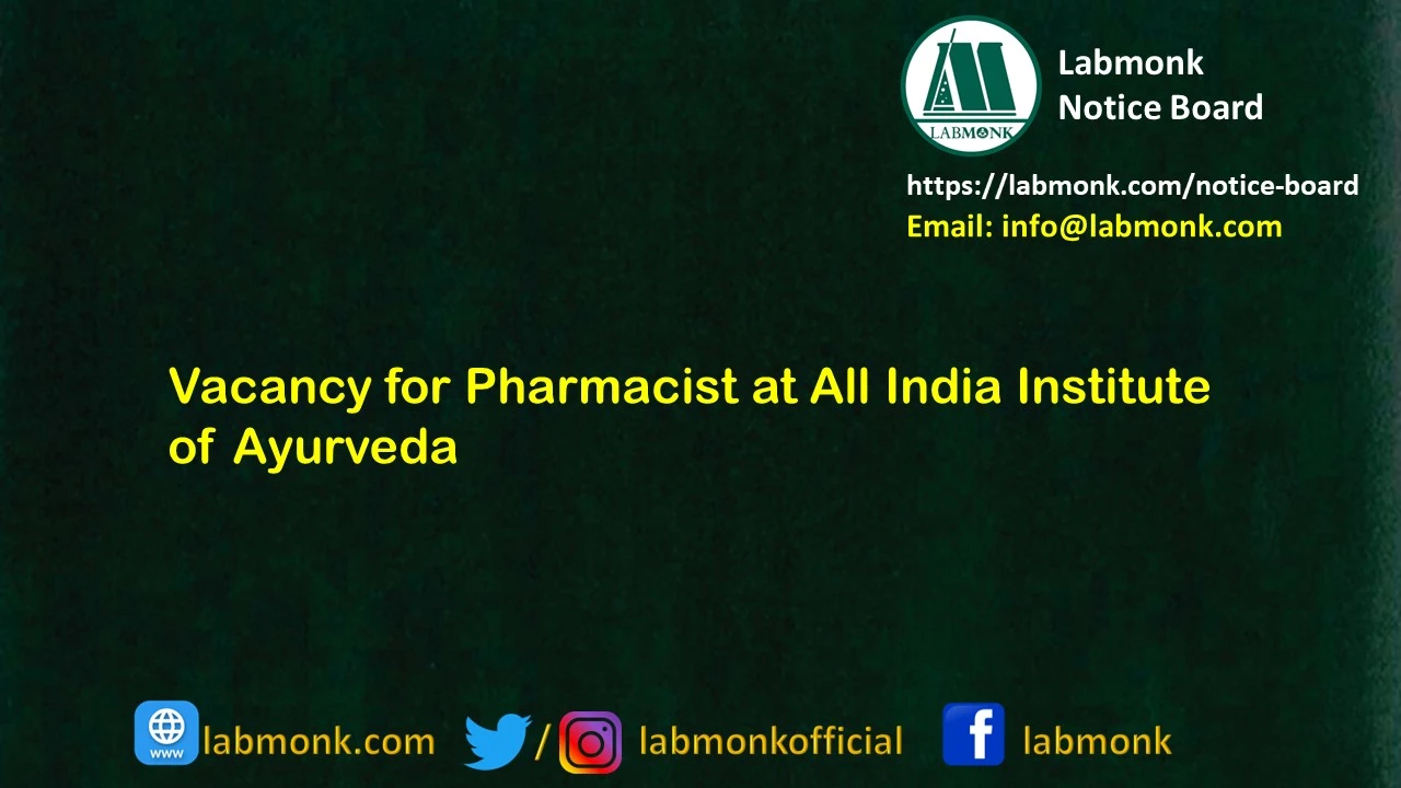 Vacancy for Pharmacist at All India Institute of Ayurveda 2023