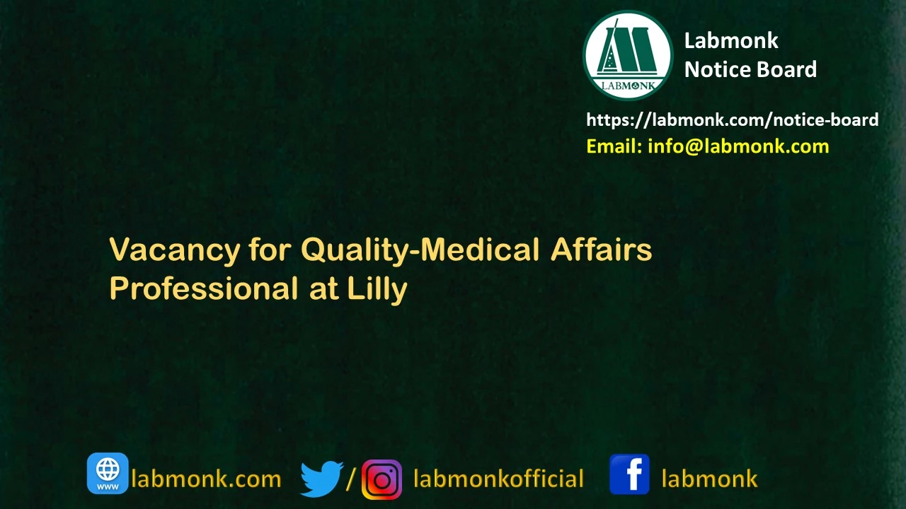 Vacancy for Quality-Medical Affairs Professional at Lilly