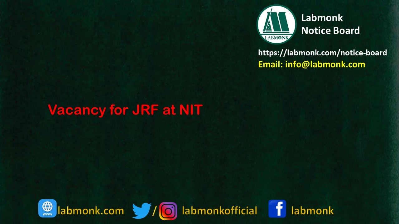 Vacancy for JRF at NIT 2023