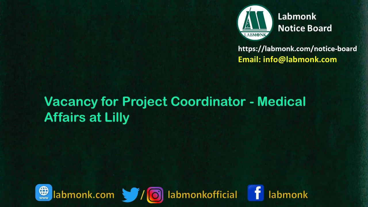 Vacancy for Project Coordinator - Medical Affairs at Lilly