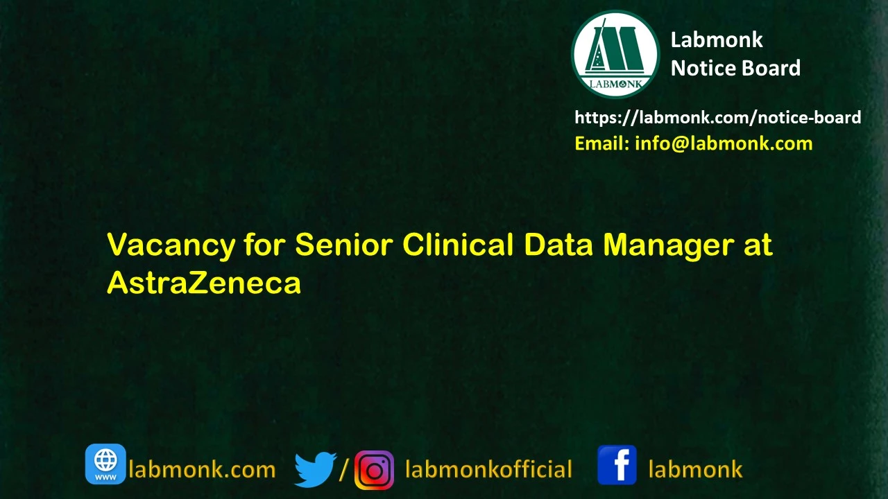Vacancy for Senior Clinical Data Manager at AstraZeneca 2023