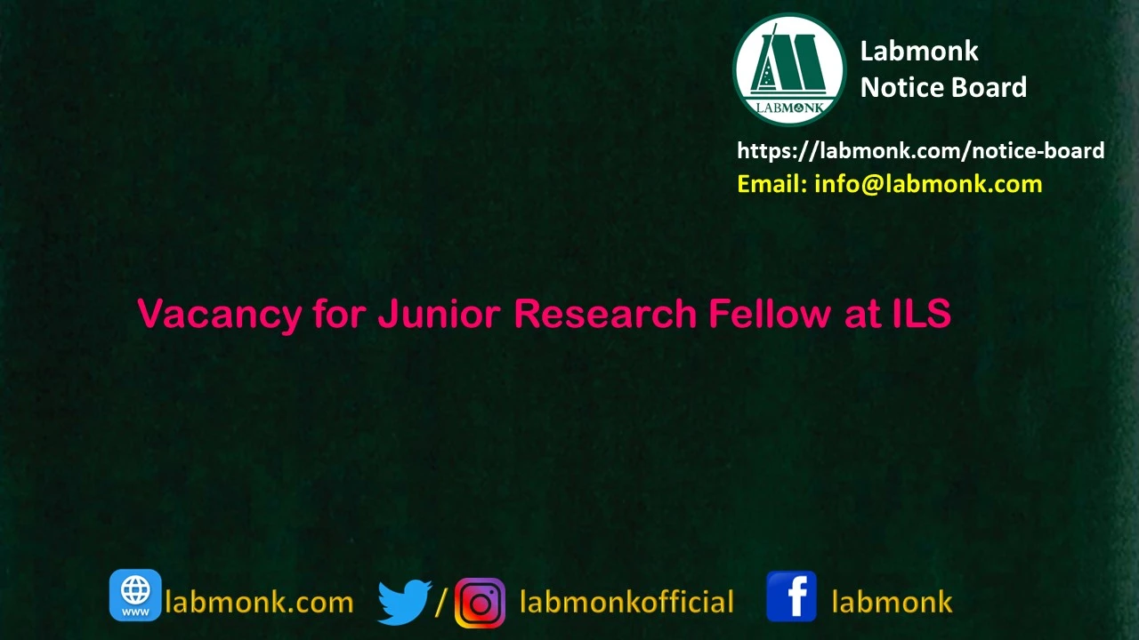 Vacancy for Junior Research Fellow at ILS 2023