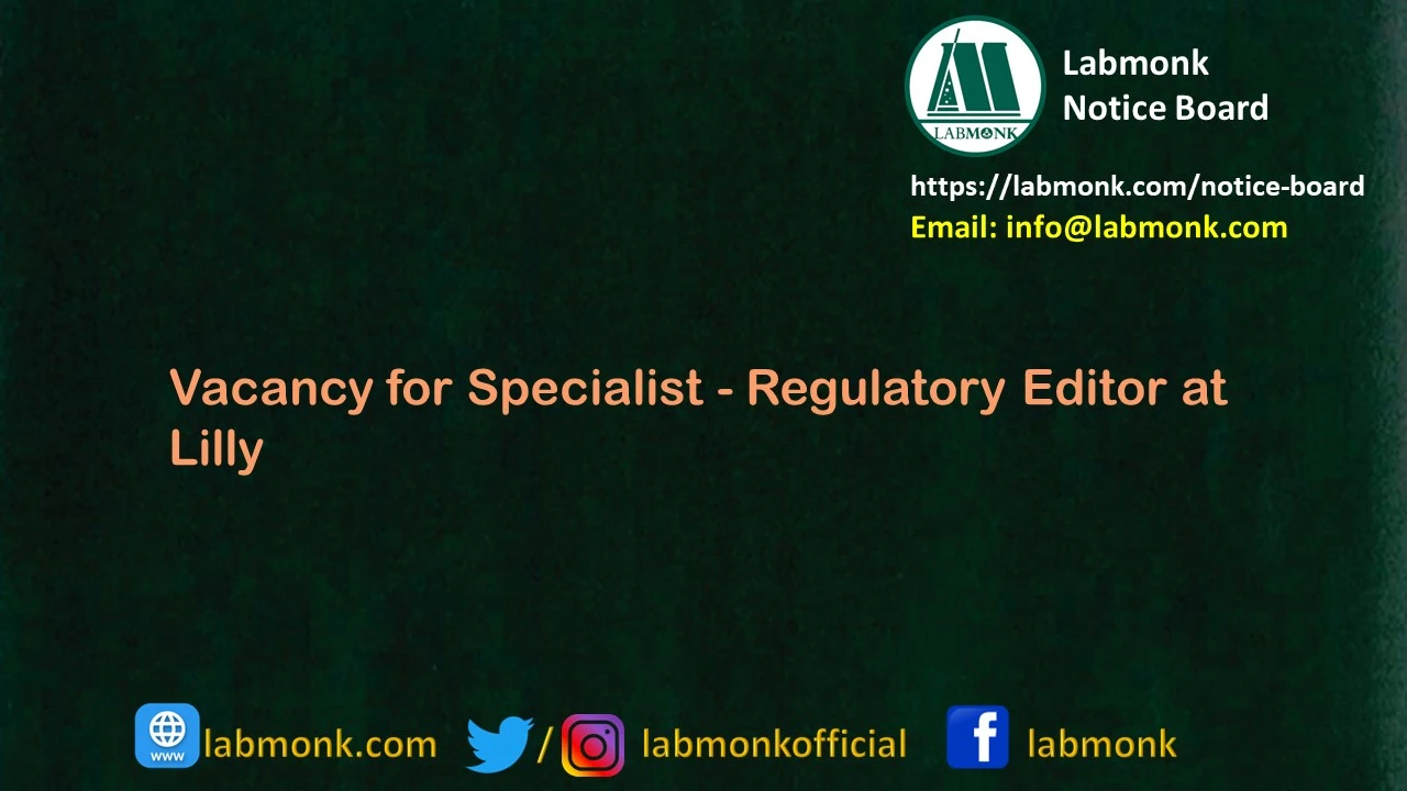 Vacancy for Specialist - Regulatory Editor at Lilly 2023