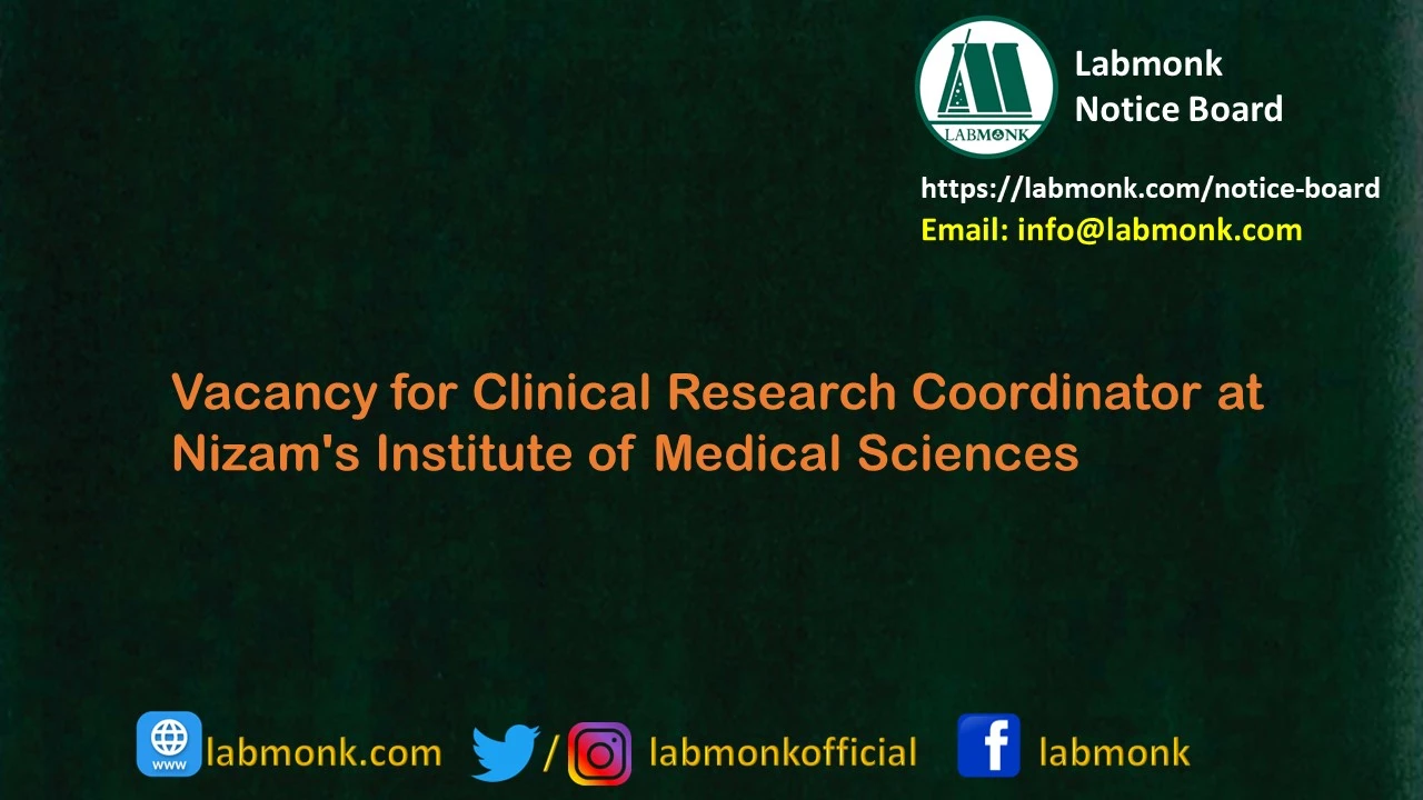 Vacancy for Clinical Research Coordinator at Nizam's Institute of Medical Sciences
