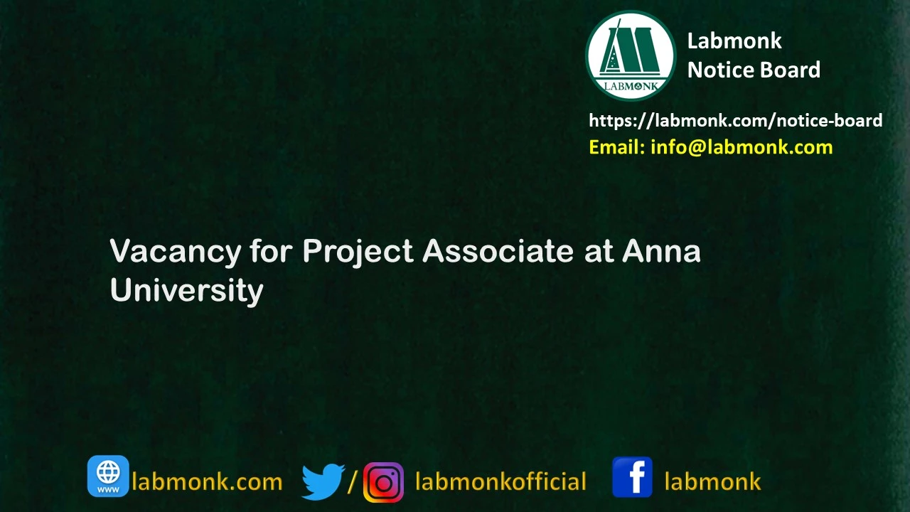 Vacancy for Project Associate at Anna University 2024