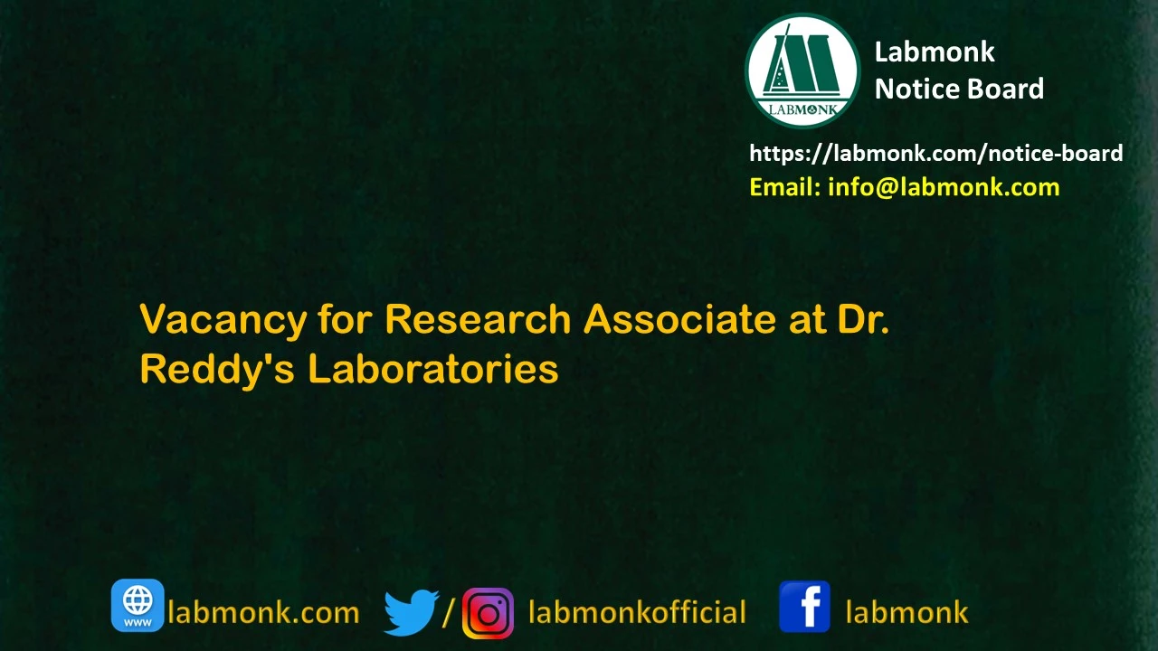 Vacancy for Research Associate at Dr. Reddy's Laboratories 2024