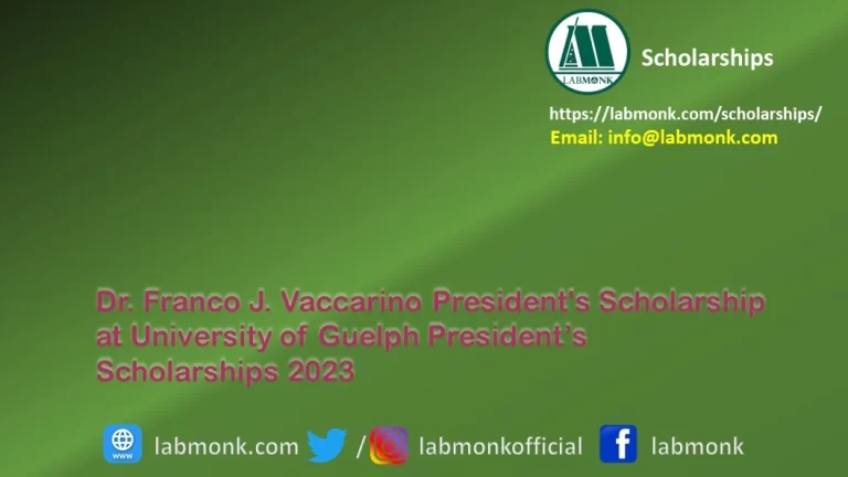 Dr. Franco J. Vaccarino President's Scholarship | University of Guelph President’s Scholarships 2023