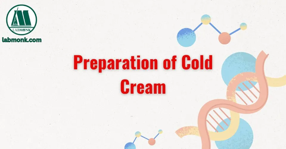 Preparation of Cold Cream