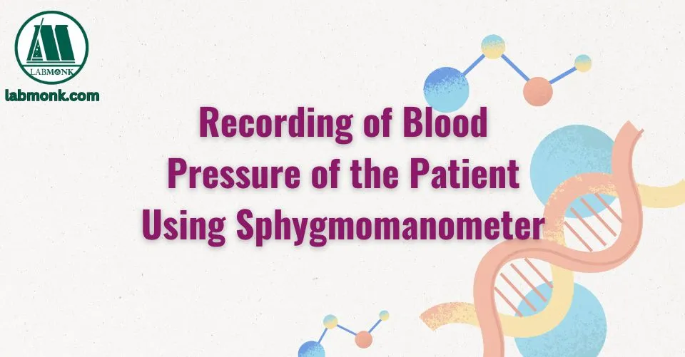 Recording of Blood Pressure of the Patient Using Sphygmomanometer